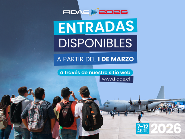FIDAE INICIARÁ LA VENTA DE ENTRADAS PARA SU EDICIÓN 2026